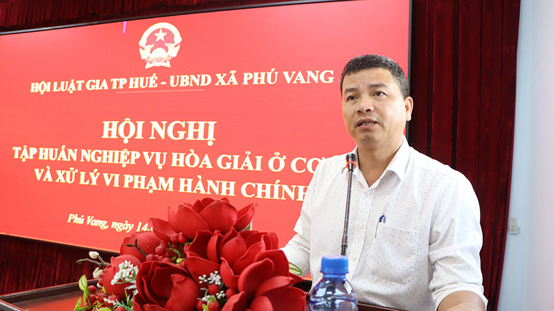 Phú Vang: Tập huấn nghiệp vụ hòa giải ở cơ sở và xử lý vi phạm hành chính