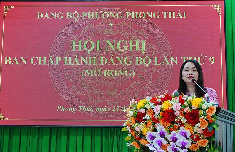 Chủ nhiệm Ủy ban Kiểm tra Thành ủy Hồ Thị Thu Hằng dự, chỉ đạo Hội nghị Ban Chấp hành Đảng bộ phường Phong Thái lần thứ 9 (mở rộng)